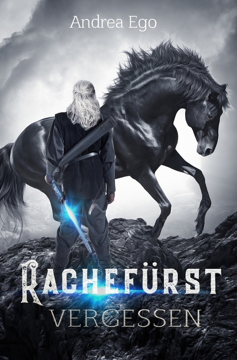 Rachef&uuml;rst - vergessen - Andrea Ego