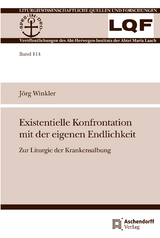 Existentielle Konfrontation mit der eigenen Endlichkeit - J&ouml;rg Winkler