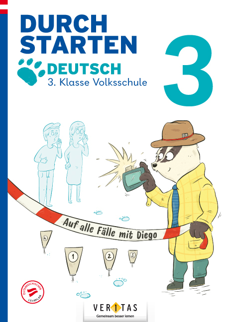 Durchstarten. Auf alle F&auml;lle mit Diego! Deutsch 3. Klasse Volksschule - Catherine Salomon, Jutta Schabh&uuml;ttl