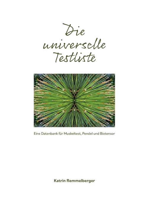 Die universelle Testliste - Katrin Remmelberger