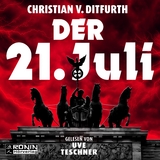 Der 21. Juli - Christian v. Ditfurth