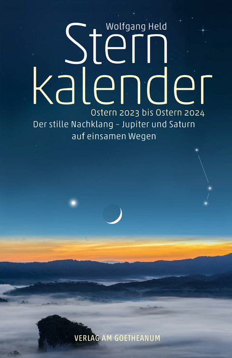 Sternkalender Ostern 2023 bis Ostern 2024 - Wolfgang Held