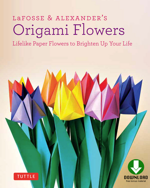 LaFosse & Alexander's Origami Flowers Ebook - Michael G. LaFosse, Richard L. Alexander