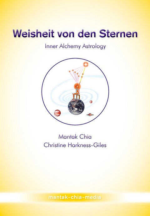 Weisheit von den Sternen - Chia Mantak, Christine Harkness-Giles