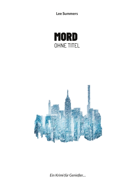 Mord ohne Titel - Lee Summers
