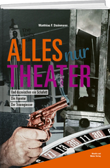 Alles nur Theater - Matthias F. Steinmann
