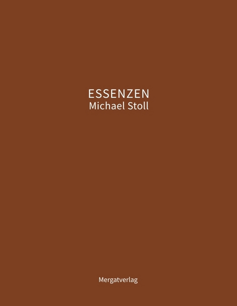 ESSENZEN VII - Michael M. Stoll