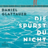 Die sp&uuml;rst du nicht - Daniel Glattauer