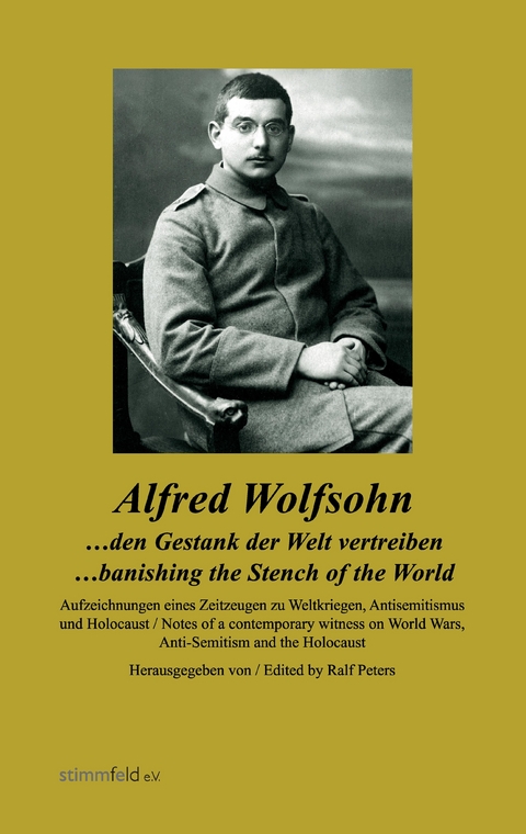 ...den Gestank der Welt vertreiben - Alfred Wolfsohn