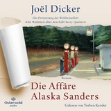 Die Affäre Alaska Sanders - Joël Dicker