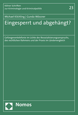Eingesperrt und abgeh&auml;ngt? - Michael Kilchling, Gunda W&ouml;ssner