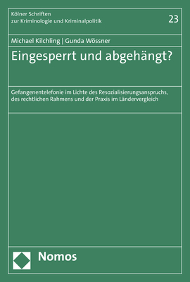 Eingesperrt und abgeh&auml;ngt? - Michael Kilchling, Gunda W&ouml;ssner
