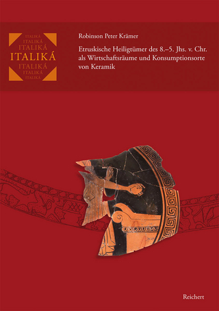 Etruskische Heiligtümer des 8.–5. Jhs. v. Chr. als Wirtschaftsräume und Konsumptionsorte von Keramik