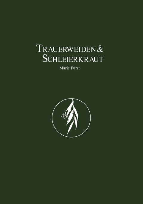 Trauerweiden und Schleierkraut - Marie F&uuml;rst
