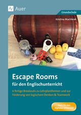 Escape Rooms f&uuml;r den Englischunterricht 3/4 - Kristina Machleidt