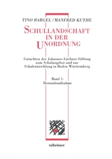 Schullandschaft in der Unordnung - Wege aus der Schulkrise - Tino Bargel, Manfred Kuthe