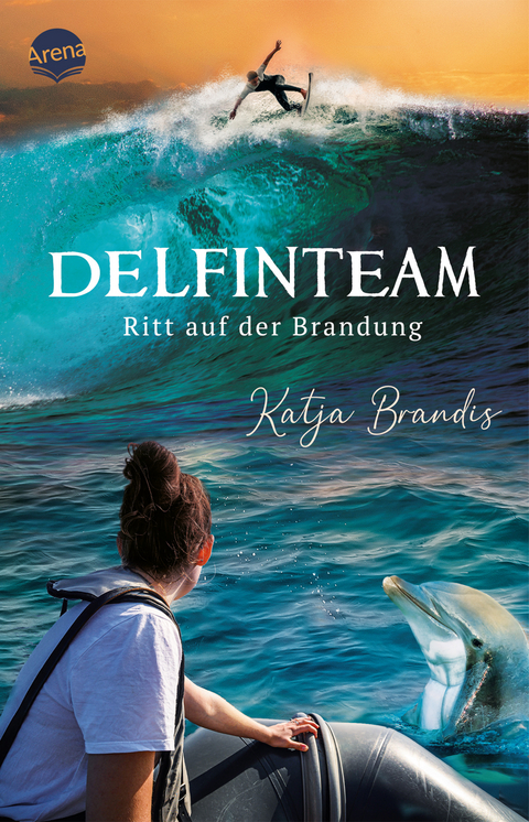 DelfinTeam (3). Ritt auf der Brandung - Katja Brandis