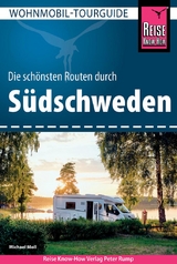 Reise Know-How Wohnmobil-Tourguide S&uuml;dschweden - Michael Moll