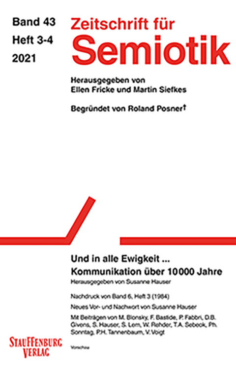 Zeitschrift f&uuml;r Semiotik / Und in alle Ewigkeit ... Kommunikation &uuml;ber 10000 Jahre - 