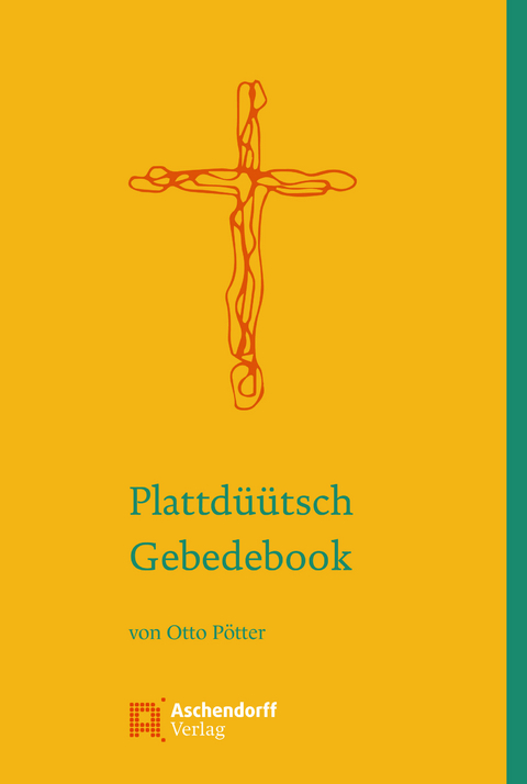 Plattd&uuml;&uuml;tsch Gebedebook - Otto P&ouml;tter