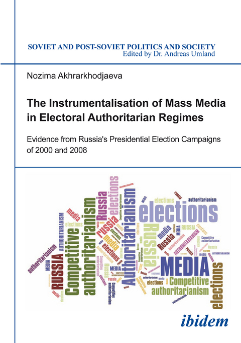 The Instrumentalisation of Mass Media in Electoral Authoritarian Regimes - Nozima Akhrarkhodjaeva