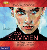 Das Summen. Die Ereignisse am Sequoia Crescent - Jordan Tannahill