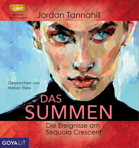Das Summen. Die Ereignisse am Sequoia Crescent - Jordan Tannahill