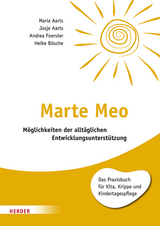 Marte Meo - Maria Aarts, Josje Aarts, Andrea Foerster, Heike B&ouml;sche