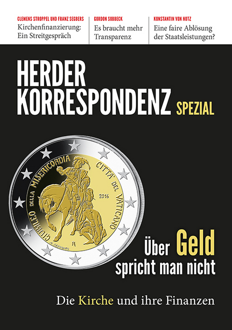&Uuml;ber Geld spricht man nicht - Bettina Eltrop, Martin M. Lintner, Stephan Wahle, Philipp &Ouml;hlmann, Elisa Klapheck, Abdelaali El Maghraoui, Dana Kim Hansen-Strosche, Clemens Stroppel, Franz Segbers, Benjamin Leven, Arnd Uhle, Johannes Schidelko, Ulrich Hemel, David Gutmann, Fabian Peters, Thomas Sternberg, Joachim Wiemeyer, Thomas Sch&uuml;ller, Ralph Rotte, Ansgar Gm&uuml;r, Gordon Sobbeck, Claudia D&ouml;pfner, Thomas de Nocker, Kirsten Straus, Sandra Bubendorfer-Licht, Ansgar Hense, Thomas Rachel, Ursula Nothelle-Wildfeuer, Konstantin von Notz