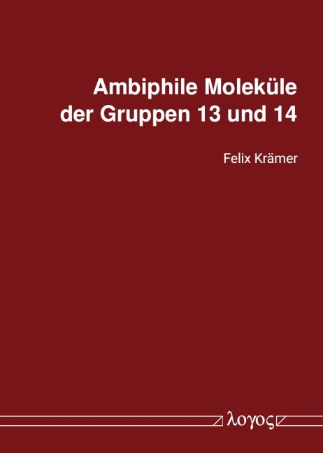 Ambiphile Molek&uuml;le der Gruppen 13 und 14 - Felix Kr&auml;mer