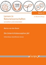 Die Unterrichtskonzeption feil. Fehlschl&uuml;sse identifizieren lernen - Marius van den Boom