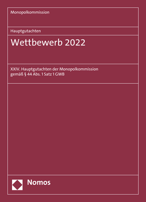Monopolkommission Hauptgutachten / Hauptgutachten. Wettbewerb 2022