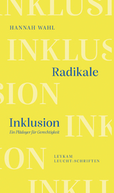 Radikale Inklusion - Ein Pl&auml;doyer f&uuml;r Gerechtigkeit - Hannah Wahl