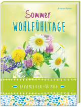 Sommer-Wohlf&uuml;hltage
