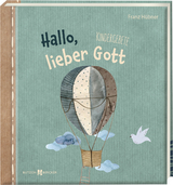 Hallo, lieber Gott - Franz H&uuml;bner