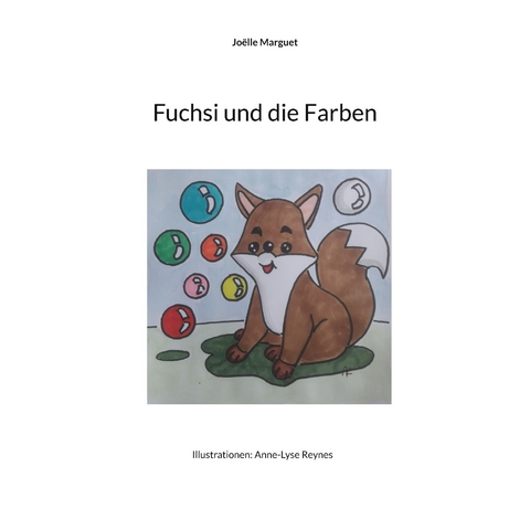 Fuchsi und die Farben - Jo&euml;lle Marguet