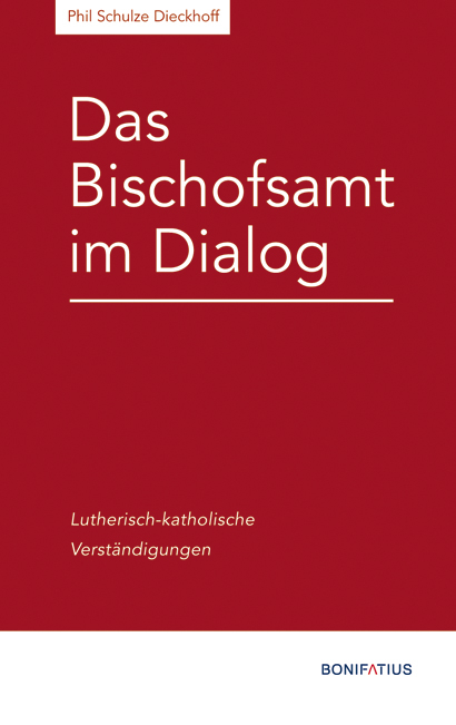 Das Bischofsamt im Dialog - Phil Schulze Dieckhoff