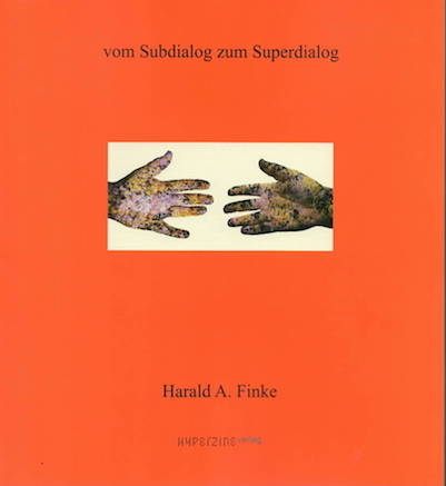vom Subdialog zum Superdialog / Harald A. Finke - 