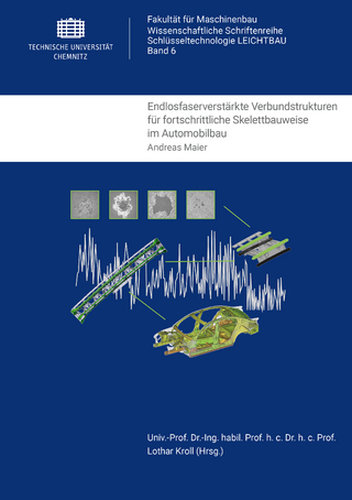 Endlosfaserverstärkte Verbundstrukturen für fortschrittliche Skelettbauweise im Automobilbau