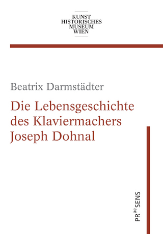 Die Lebensgeschichte des Klaviermachers Joseph Dohnal