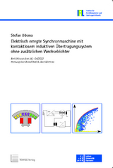 Elektrisch erregte Synchronmaschine mit kontaktlosem induktiven &Uuml;bertragungssystem ohne zus&auml;tzlichen Wechselrichter - Stefan Udema
