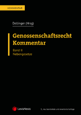 Genossenschaftsrecht - Kommentar - Markus Dellinger, Michael Grabuschnig, Claudia Greda, Edwin Grubert, J&uuml;rgen Kessler, Christiane Lewisch, Lena Offenbecher, Arnulf Perkounigg, Julia Schellner, Markus Steindorfer, Konrad Wei&szlig;