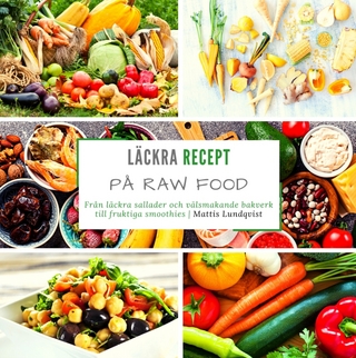 Läckra recept på raw food