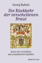 Die R&uuml;ckkehr der verschollenen Braut - Georg Bubolz
