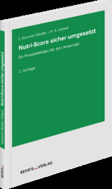 Nutri-Score sicher umgesetzt - Christine Dr. Konnertz-H&auml;u&szlig;ler, Petra Alina Dr. Unland