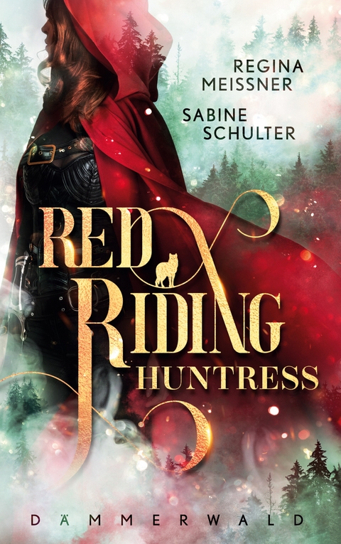 Red Riding Huntress - Sabine Schulter, Regina Meissner