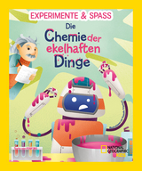 Experimente & Spa&szlig;: Die Chemie der ekelhaften Dinge - Mattia Crivellini