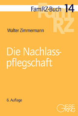 Die Nachlasspflegschaft - Walter Zimmermann