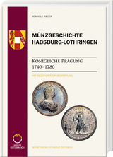 M&uuml;nzgeschichte Habsburg-Lothringen - Reinhold Rieder