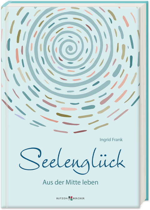 Seelengl&uuml;ck - Ingrid Frank